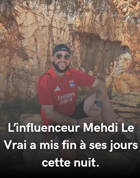Mehdi Le Vrai Liévin France Death Notice, TikToker & Internet Personality is Dead